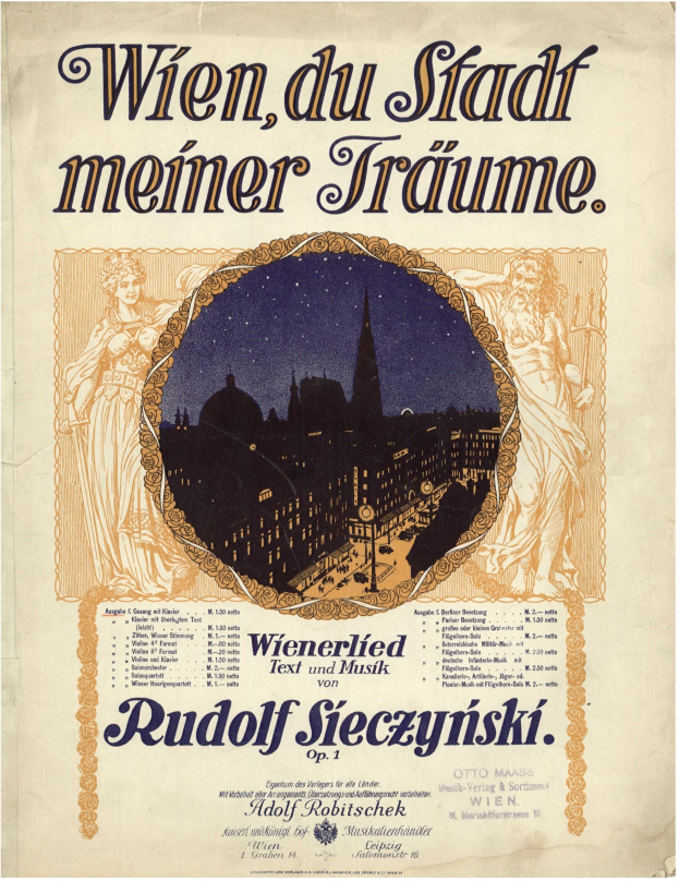 Plakat für Rudolf Sieczynskis Oper "Wien, du Stadt Meiner Träume" mit einer Stadtansicht im Hintergrund und Text, der die Vorstellung beschreibt.